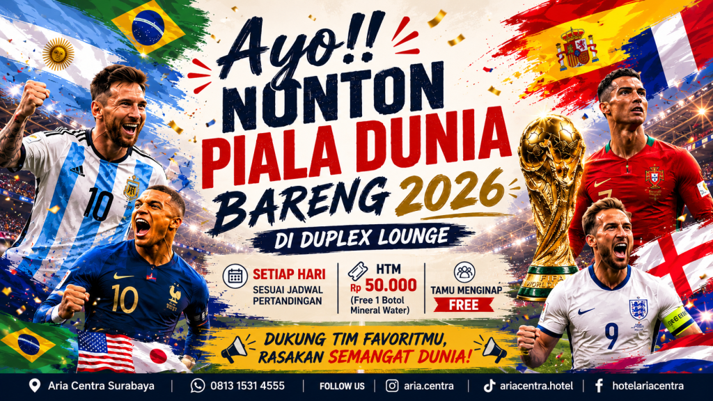 Hotel Aria Centra Surabaya Siapkan Nobar Final Piala Dunia 2026, Hadirkan Suasana Meriah untuk Dukung Spanyol atau Argentina