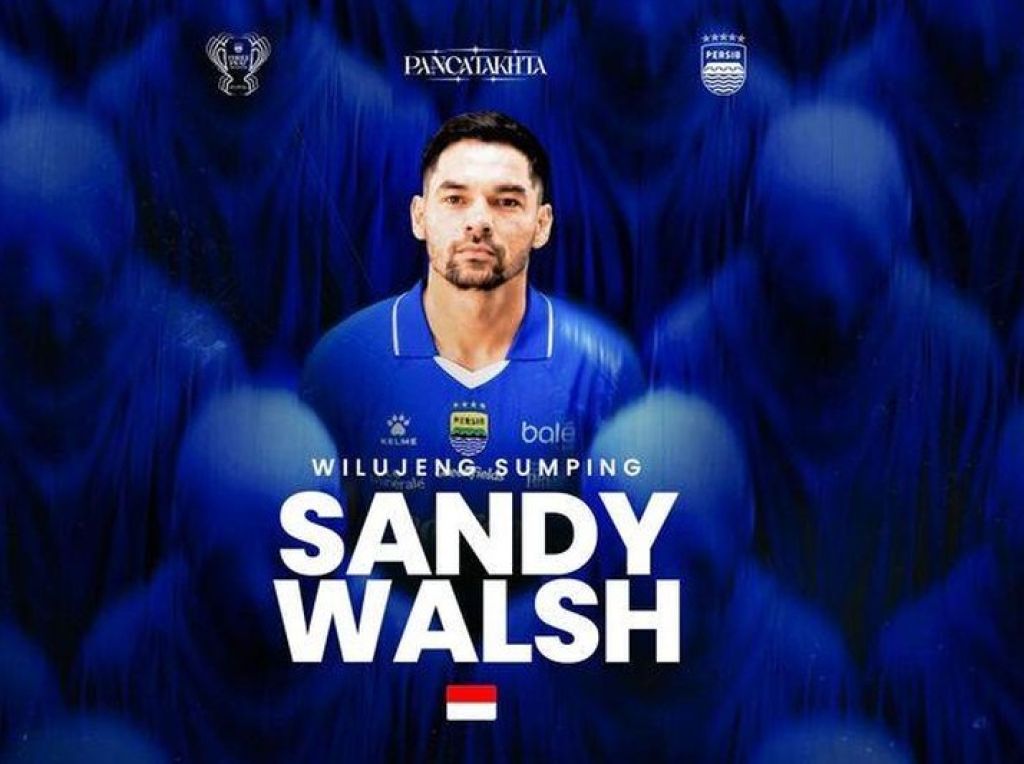 Persib Datangkan Sandy Walsh, Maung Bandung Kirim Sinyal Kuat Pertahankan Gelar Juara