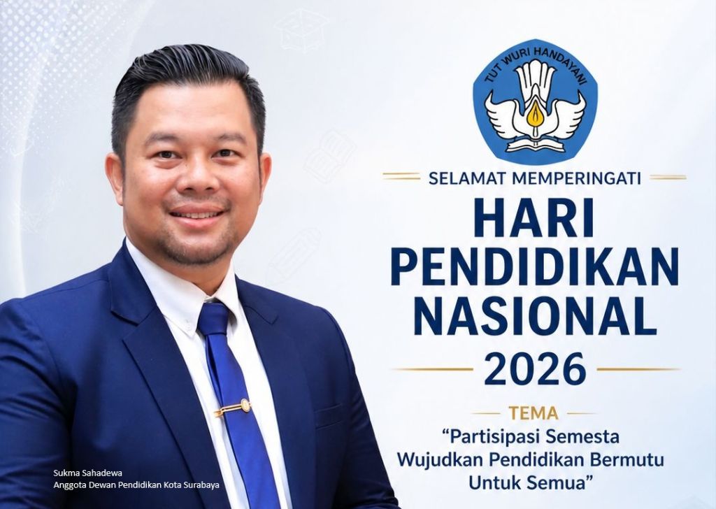 Sukma Sahadewa : Dewan Pendidikan Surabaya Dorong Transformasi Pendidikan Nasional dari Akses ke Keselamatan dan Karakter